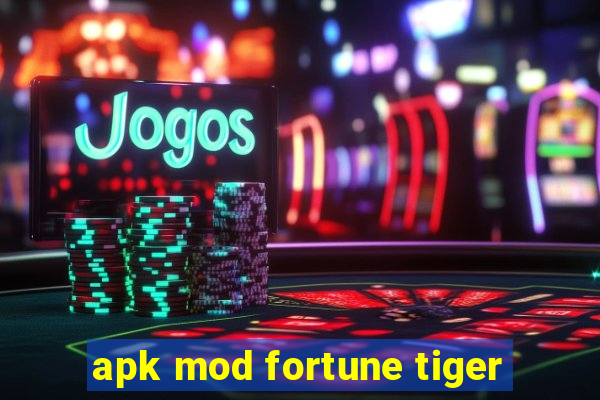 apk mod fortune tiger